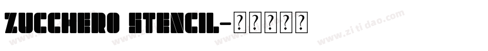 Zucchero Stencil字体转换